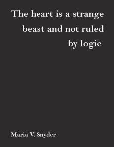 heart isnt ruled by logic