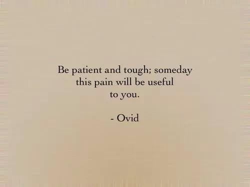 be patient and tough