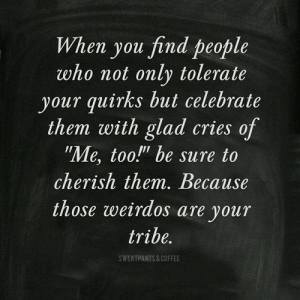 cherish your tribe