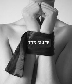 his slut