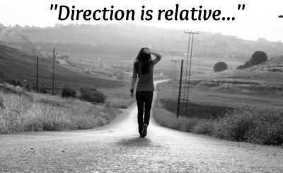 direction is relative